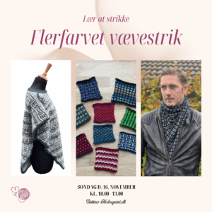 Lær at strikke flerfarvet vævestrik Jernved 16. november