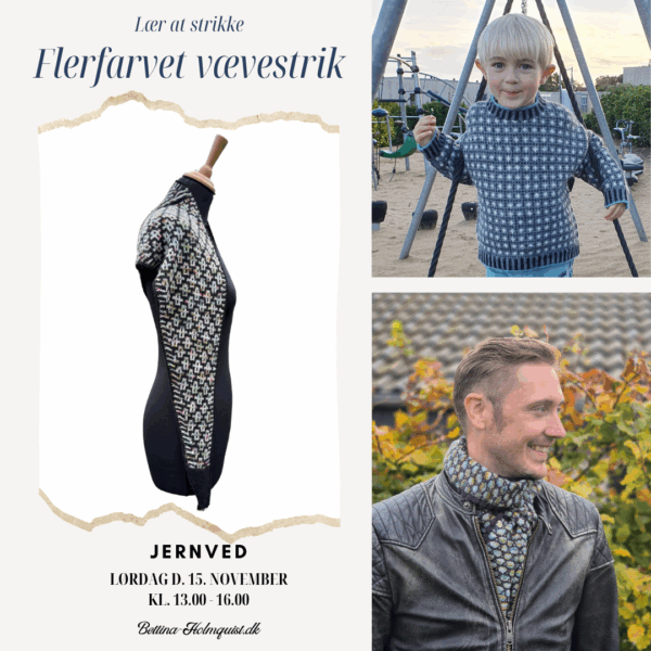 Lær at strikke flerfarvet vævestrik Jernved 15. november